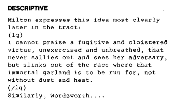 An example of descriptive markup, with a semantic tag opening the block quote and closing it